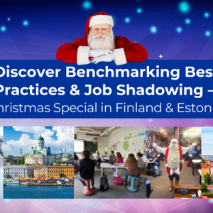 10-day Benchmarking Best Practices & Job Shadowing – Christmas Special for All School Levels in Finland and/or Estonia| 30.11.2026-9.12.2026 | Helsinki & Tallinn